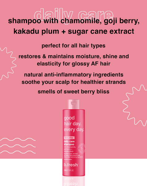 good hair day. every day. shampoo